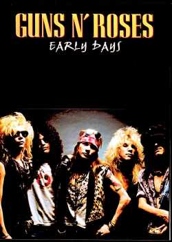 Guns N' Roses ガンズ・アンド・ローゼス/初期映像集 1986-1989