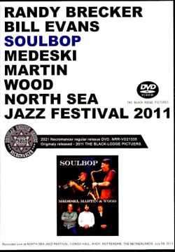 Randy Brecker Bill Evans Soulbop ランディ・ブレッカー ビル・エヴァンス/Netherlands 2011