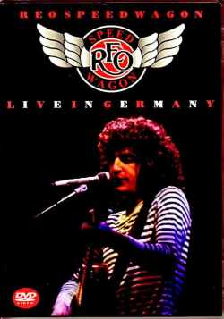 REO Speedwagon REO・スピードワゴン/Germany 1982 & more