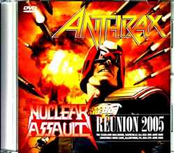 Anthrax Nuclear Assault アンスラックス ニュークリア・アソルト/PA,USA 2005 & more