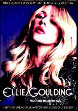 Ellie Goulding エリー・ゴールディング/Music Video Collection 2021