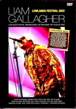 Liam Gallagher リアム・ギャラガー/Netherlands 2022