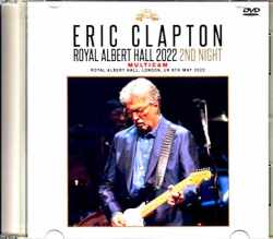 Eric Clapton エリック・クラプトン/London,UK 5.8.2022 Multi-cam Edition