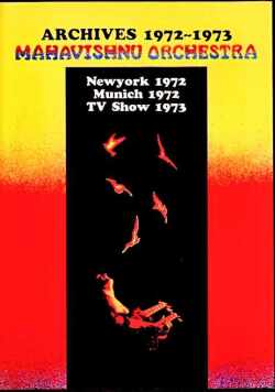 Mahavishnu Orchestra マハヴィシュヌ・オーケストラ/Archives 1972-1973