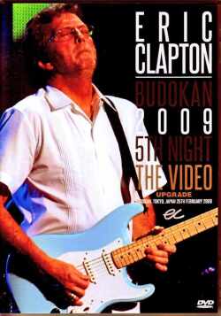 Eric Clapton エリック・クラプトン/Tokyo,Japan 2.25.2009 Upgrade