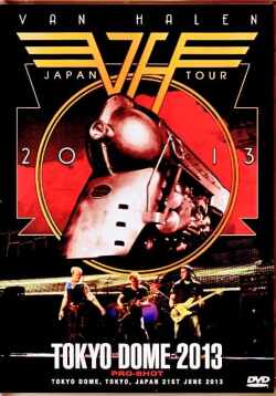 Van Halen ヴァン・ヘイレン/Tokyo,Japan 2013 Pro-Shot Edition
