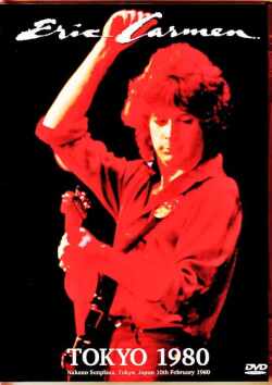 Eric Carmen エリック・カルメン/Tokyo,Japan 1980 & more