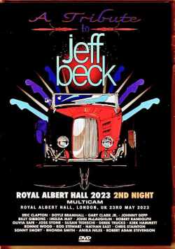 Various Artists A Tribute Jeff Beck Eric Clapton,Gary Clark Jr.,John Mclaughlin,Rod Stewart/London,UK 5.23.2023 Complete & more