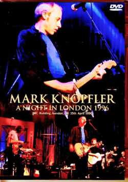Mark Knopfler マーク・ノップラー/London,UK 1996 Complete