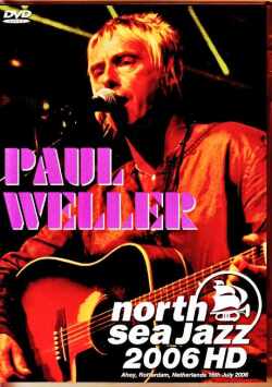 Paul Weller ポール・ウェラー/Netherlands 2006 Complete