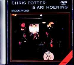 Chris Potter Ari Hoening クリス・ポッター アリ・ホーニグ/NY,USA 2021  Jewel Version
