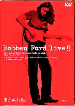 Robben Ford ロベン・フォード/Brazil 2001 & more