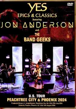 Yes Epics and Classics Jon Anderson and the Band Geeks イエス ジョン・アンダーソン/GA,USA 2024 & more Complete
