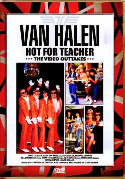 Van Halen ヴァン・ヘイレン/Hot for Teacher Video Outtakes