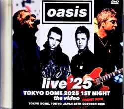 Oasis オアシス/Tokyo,Japan 10.25.2025 Complete Front Row Rec Edition Jewel Version