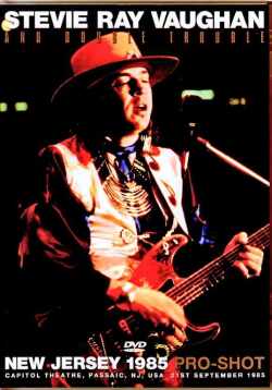 Stevie Ray Vaughan and Double Trouble スティーヴィー・レイ・ヴォーン/NJ,USA 1985 Multi-Cam Edition