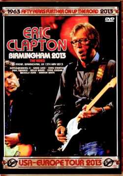 Eric Clapton エリック・クラプトン/England,UK 05.13.2013 Complete