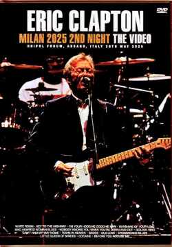 Eric Clapton エリック・クラプトン/Italy 05.28.2025 Complete