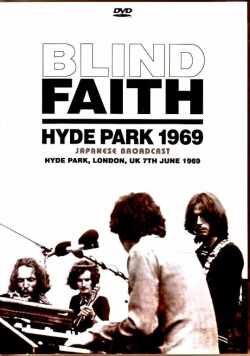 Blind Faith Eric Clapton ブラインド・フェイス エリック・クラプトン/London,UK 06.07.1969 Complete Japanese Broadcast Edition & more