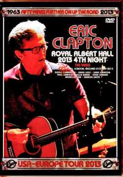 Eric Clapton エリック・クラプトン/London,UK 05.21.2013 Complete