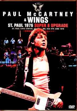 Paul McCartney Wings ポール・マッカートニー ウイングス/MN,USA 06.04.1976 Remastered & more