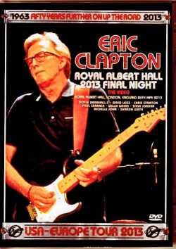 Eric Clapton エリック・クラプトン/London,UK 05.26.2013 Complete