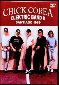Chick Corea Elektric Band II チック・コリア/Chili 1989