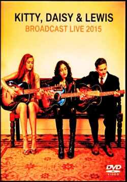 Kitty,Daisy and Lewis キティー・デイジー・アンド・ルイス/France 2015 & more