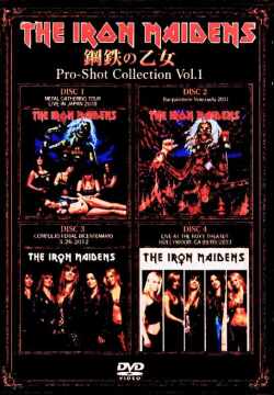 Iron Maidens アイアン・メイデンズ/鋼鉄の乙女 Pro-Shot Live Collection Vol.1
