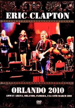 Eric Clapton エリック・クラプトン/FL,USA 03.13.2010