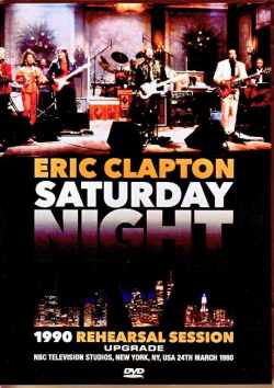 Eric Clapton エリック・クラプトン/NY,USA 03.24.1990 Rehearsals Pro-Shot Edition