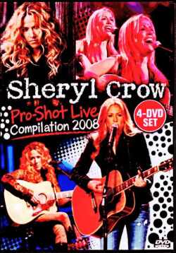 Sheryl Crow シェリル・クロウ/Pro-Shot Live Compilation 2008