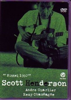 Scott Henderson スコット・ヘンダーソン/Vittel 1992