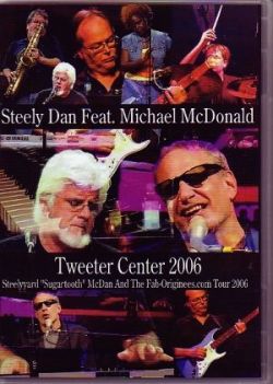 Steely Dan Michael McDonald スティーリー・ダン/Boston 2006
