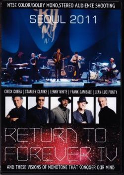 Return to Forever リターン・トゥ・フォーレヴァー/Korea 2011