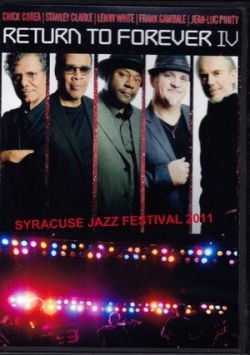 Return to Forever リターン・トゥ・フォーレヴァー/New York,USA 2011