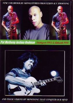 Pat Metheny Joshua Redmanパット・メセニー/Stuttgart 1993 & More