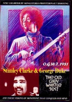 Stanley Clarke & George Duke スタンリー・クラーク/Old Grey Whistle 1981