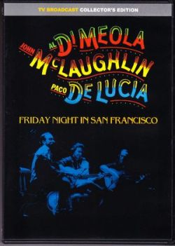 Al Di Meola,John McLaughlin,Paco De Lucia アル・ディ・メオラ/California,USA 1980