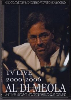 Al Di Meola アル・ディ・メオラ/TV Live 2000-2006