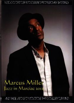 Marcus Miller マーカス・ミラー/France 2012