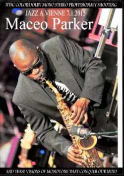 Maceo Parker メイシオ・パーカー/France 2015