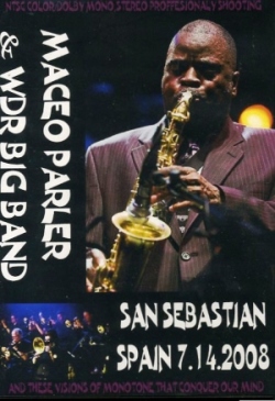 Maceo Parker メイシオ・パーカー/San sebastian,Spain 2008