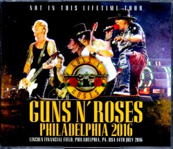 Guns N’ Roses ガンズ・アンド・ローゼス/PA,USA 2016