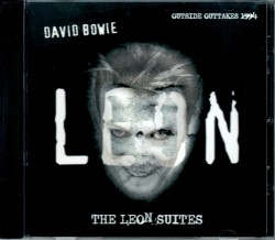 David Bowie デヴィッド・ボウイ/Leon Suites Outtakes 1994