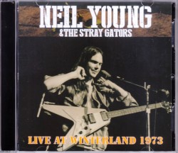 Neil Young ニール・ヤング/California,USA 1973