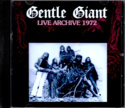 Gentle Giant ジェントル・ジャイアント/Switzerland 1972