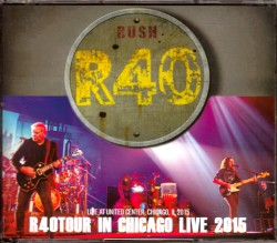 Rush ラッシュ/Illinois,USA 2015