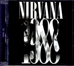 Nirvana ニルヴァーナ/1988 Studio & Live Tracks Compile