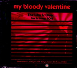 My Bloody Valentine マイ・ブラッディ・バレンタイン/Tokyo,Japan 2018 IEM Matrix Ver